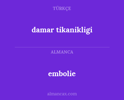 embolie - damar tikanikligi