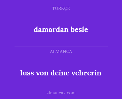 luss von deine vehrerin - damardan besle