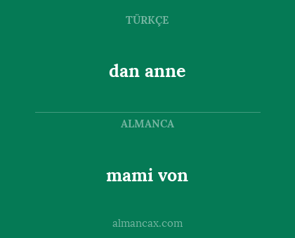 dan anne - mami von