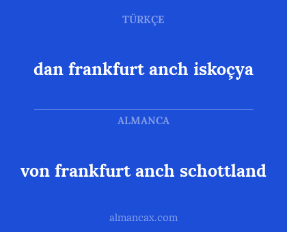 dan frankfurt anch iskoçya - von frankfurt anch schottland