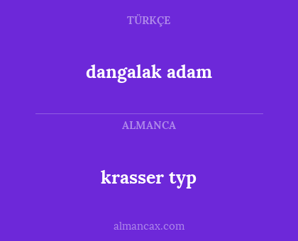dangalak adam - krasser typ