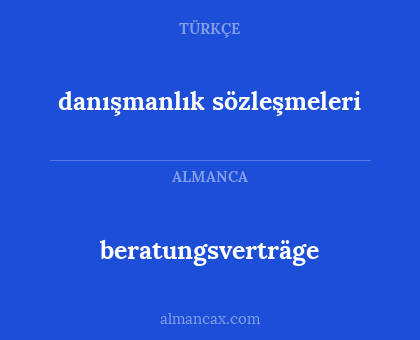 beratungsverträge - danışmanlık sözleşmeleri