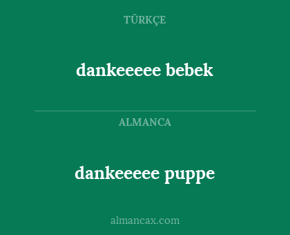 dankeeeee puppe - dankeeeee bebek