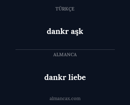 dankr aşk - dankr liebe