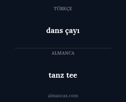 dans çayı - tanz tee
