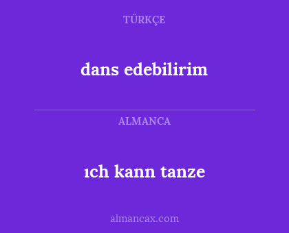 dans edebilirim - ıch kann tanze