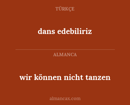 dans edebiliriz - wir können nicht tanzen