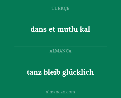 dans et mutlu kal - tanz bleib glücklich