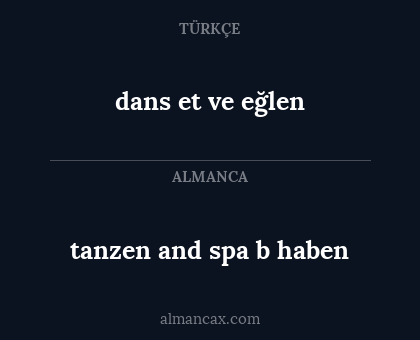 dans et ve eğlen - tanzen and spa b haben