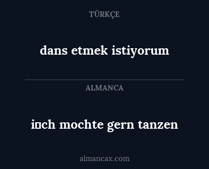 dans etmek istiyorum - i̇ch mochte gern tanzen
