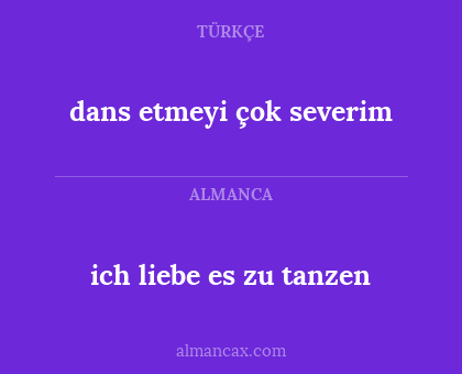 dans etmeyi çok severim - ich liebe es zu tanzen