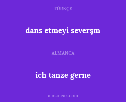 ich tanze gerne - dans etmeyi severşm