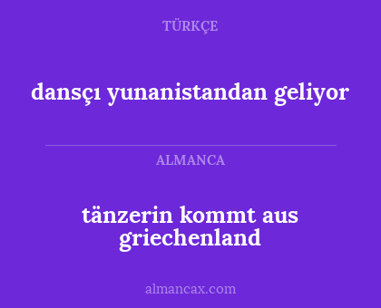 dansçı yunanistandan geliyor - tänzerin kommt aus griechenland
