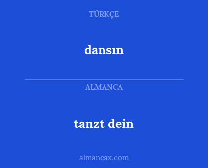 dansın - tanzt dein