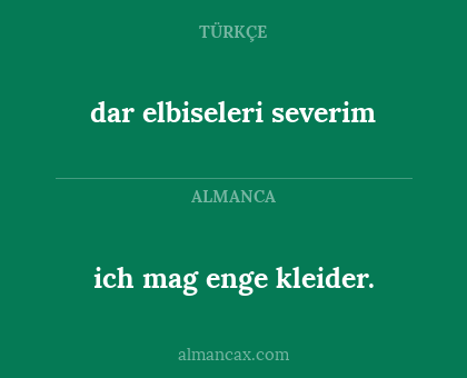 ich mag enge kleider. - dar elbiseleri severim