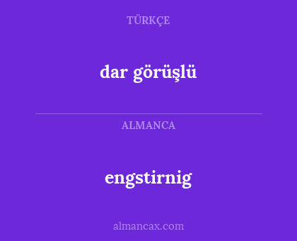 dar görüşlü - engstirnig