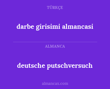 deutsche putschversuch - darbe girisimi almancasi