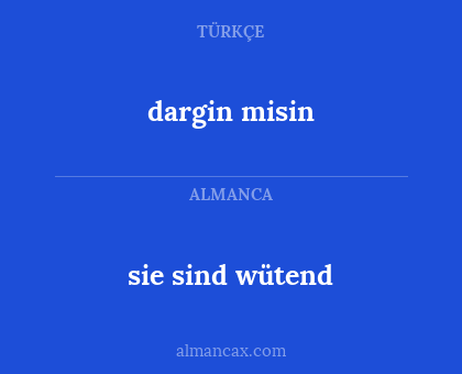 dargin misin - sie sind wütend