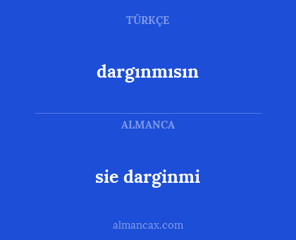 dargınmısın - sie darginmi