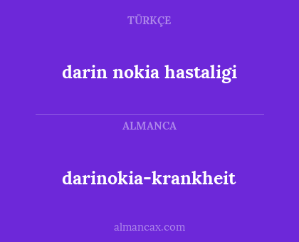 darinokia-krankheit - darin nokia hastaligi