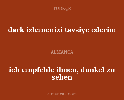 ich empfehle ihnen, dunkel zu sehen - dark izlemenizi tavsiye ederim