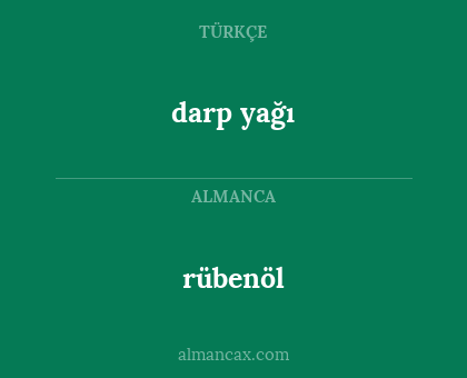darp yağı - rübenöl