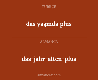 das yaşında plus - das-jahr-alten-plus