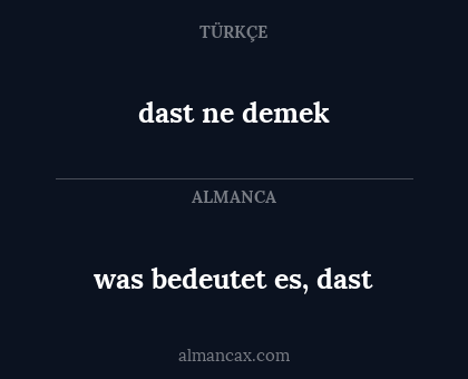 dast ne demek - was bedeutet es, dast