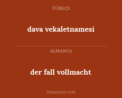 dava vekaletnamesi - der fall vollmacht