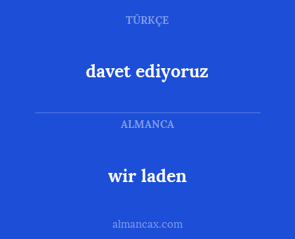 davet ediyoruz - wir laden