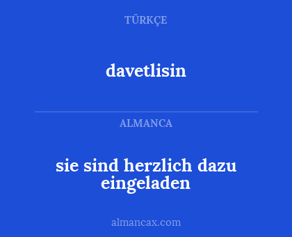 davetlisin - sie sind herzlich dazu eingeladen