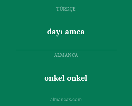 dayı amca - onkel onkel