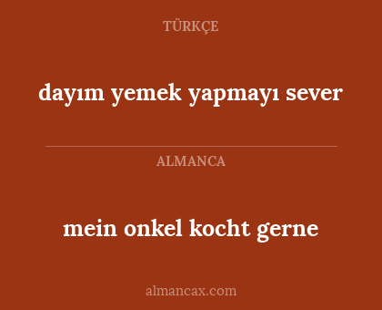 mein onkel kocht gerne - dayım yemek yapmayı sever