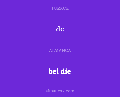 de - bei die