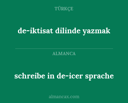 schreibe in de-icer sprache - de-iktisat dilinde yazmak