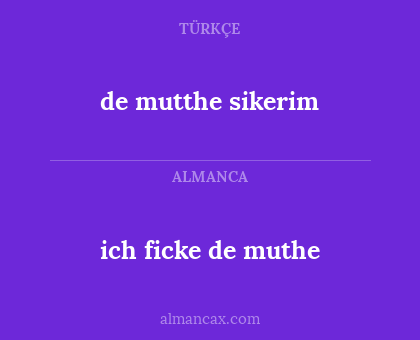 de mutthe sikerim - ich ficke de muthe