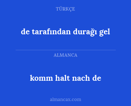 komm halt nach de - de tarafından durağı gel