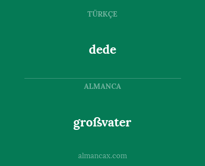 dede - großvater