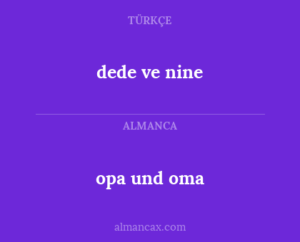 opa und oma - dede ve nine