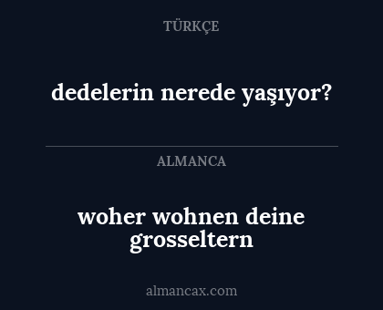 dedelerin nerede yaşıyor? - woher wohnen deine grosseltern