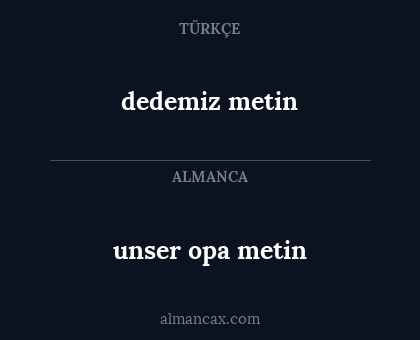 unser opa metin - dedemiz metin