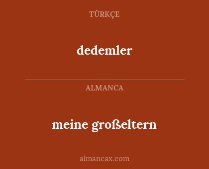 dedemler - meine großeltern