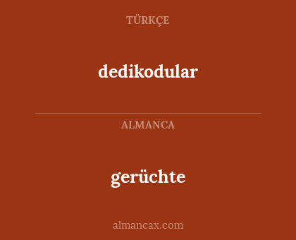 dedikodular - gerüchte