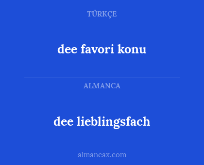 dee lieblingsfach - dee favori konu