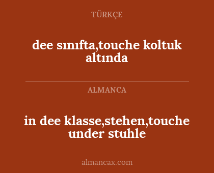 in dee klasse,stehen,touche under stuhle - dee sınıfta,touche koltuk altında