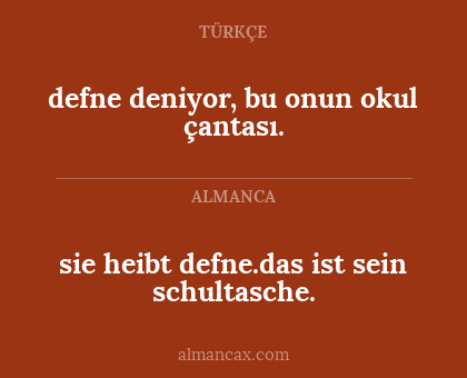 sie heibt defne.das ist sein schultasche. - defne deniyor, bu onun okul çantası.