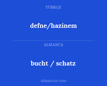 defne/hazinem - bucht / schatz