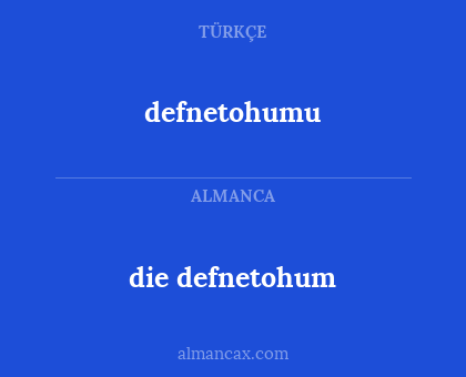 defnetohumu - die defnetohum