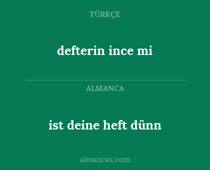 defterin ince mi - ist deine heft dünn