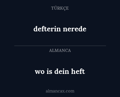 wo is dein heft - defterin nerede